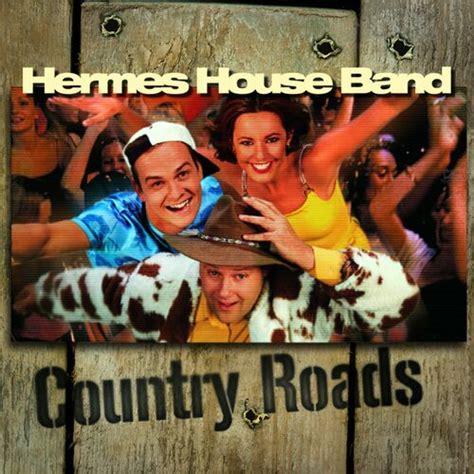 hermes country roads black noize|Hermes House Band .